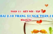 Bài 2.10 trang 51 SGK Toán 11 tập 1 Kết nối tri thức